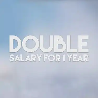 Double Salary - 1 Year