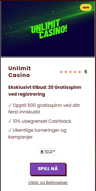 Gembler Casino sitt søstercasino Unlimit med 520 gratisspinn uten omsetningskrav etter ditt første innskudd. 20 gratisspinn ved registrering.