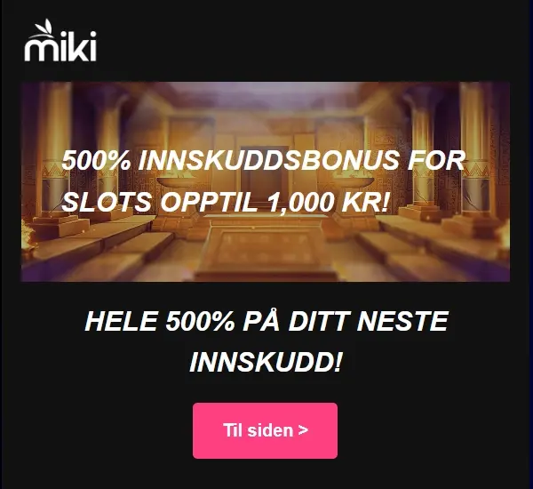 Miki Casino 500 casino bonus